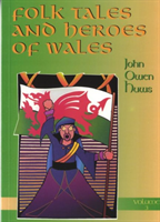 Folk Tales and Heroes of Wales: Volume 3