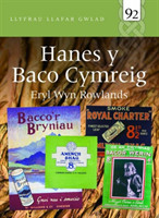 Llyfrau Llafar Gwlad: 92. Hanes y Baco Cymreig