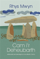 Cam i'r Deheubarth