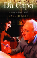 Da Capo - Hunangofiant Gareth Glyn