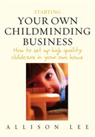 Starting Your Own Childminding Business