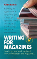 Writing For Magazines (4th Edition)