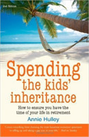 Spending The Kids' Inheritance, 2nd Edition