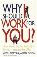 Why Should I Work For You?