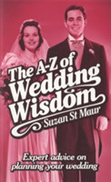 A-Z Of Wedding Wisdom