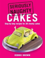 Seriously Naughty Cakes