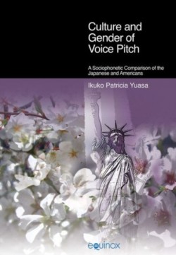 Culture and Gender of Voice Pitch A Sociophonetic Comparison of the Japanese and Americans