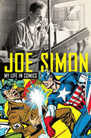 Joe Simon: My Life in Comics