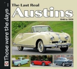 The Last Real Austins - 1946-1959