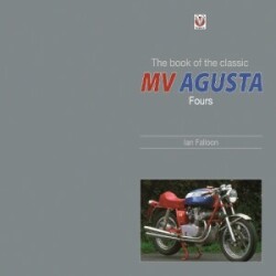 The Book of the Classic Mv Agusta Fours