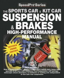 The Sports Car & Kit Car Suspension & Brakes High-Performance Manual