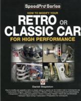 How to Modify Your Retro or Classic Car for High Performance