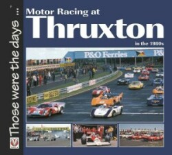 Motor Racing at Thruxton in the 1980s