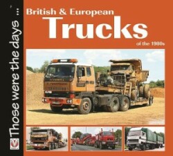 British and European Trucks of the 1980s