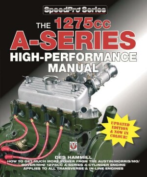 The 1275cc A-Series High Performance Manual