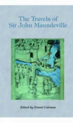 Travels of Sir John Maundeville, 1322-1356