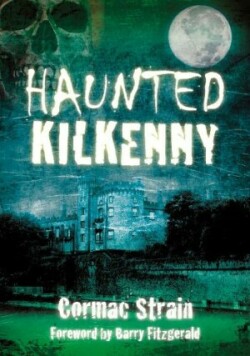 Haunted Kilkenny