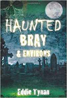 Haunted Bray and Environs