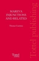 Mareva Injunctions and Related Interlocutory Orders