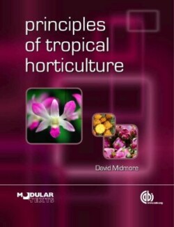 Principles of Tropical Horticulture