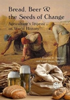 Bread, Beer and the Seeds of Change