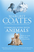Communicating with Animals How to tune into them intuitively
