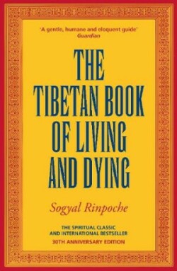 Tibetan Book Of Living And Dying