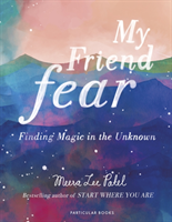 My Friend Fear