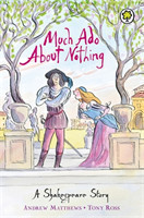 Shakespeare Story: Much Ado About Nothing