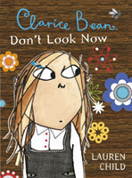 Clarice Bean Don´t Look Now