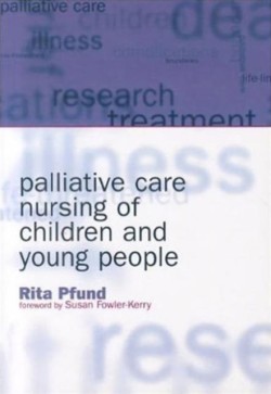 Palliative Care Nursing of Children and Young People*