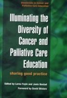 Illuminating the Diversity of Cancer and Palliative Care Education