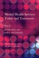 Mental Health Services Today and Tomorrow