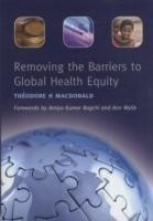 Removing the Barriers to Global Health Equity