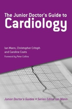 Junior Doctor's Guide to Cardiology