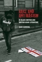 Race and Antiracism in Black British and British Asian Literature