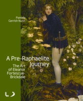 Pre-Raphaelite Journey: The Art of Eleanor Fortescue-Brickdale