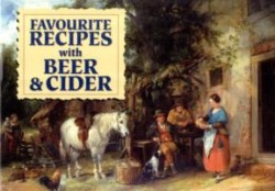 Favourite Recipes with Beer and Cider