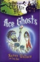 Ghosts of Creakie Hall, Ace Ghosts