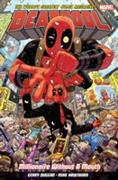 Deadpool: World's Greatest Millionaire Volume 1