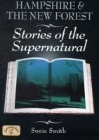Hampshire and the New Forest Stories of the Supernatural