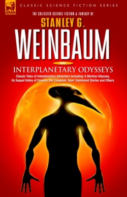 INTERPLANETARY ODYSSEYS - Classic Tales of Interplanetary Adventure Including