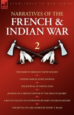 Narratives of the French & Indian War, 2nd Vol