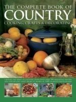 Complete Book of Country Cooking, Crafts & Decorating