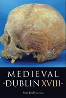 Medieval Dublin XVIII