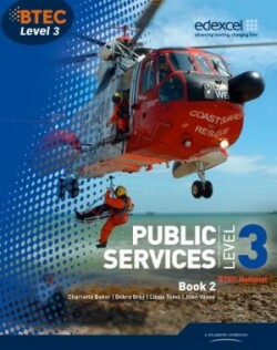 BTEC Level 3 National Public Services Student Book 2