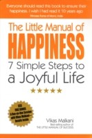 Little Manual of Happiness, The – 7 Simple Steps to a Joyful Life