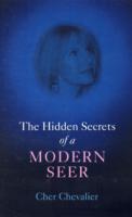 Hidden Secrets of a Modern Seer, The