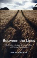 Between the Lines – Healing the Individual & Ancestral Soul with Family Constellation