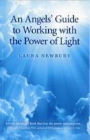Angels` Guide to Working with the Power of Light